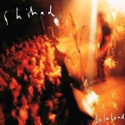 Shihad : La La Land